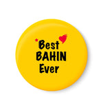 Best BAHIN Ever I Raksha Bandhan Gifts Fridge Magnet