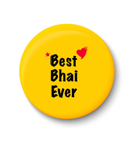 Best Bhai Ever I Raksha Bandhan Gifts Fridge Magnet