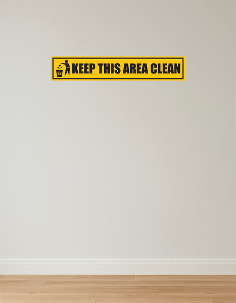 Keep This Area Clean I Office I Shop I School I College I Restaurants I Hospital I Company I Super Market I Cinema Theatre I Wall Sticker
