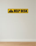 Help Desk I Office I Shop I School I College I Restaurants I Hospital I Company I Super Market I Cinema Theatre I Wall Sticker