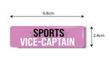 Sports Vice Captain I School I College I Office Rectangular Pin Badge