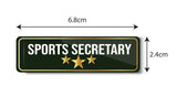 Sports Secretary I School I College I University I Office I Company I Rectangular Pin Badge