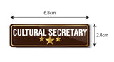 Cultural Secretary I School I College I University I Office I Company I Rectangular Pin Badge