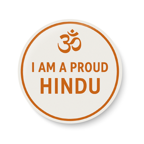 I am a Proud Hindu I Love Hindu I I love my Religion I Pin Badge