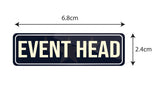 Event Head I Event Management I Office I Company I Rectangular Pin Badge