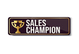 Sales Champion I Office I Shop I Company I Rectangular Pin Badge