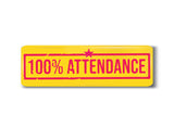 100% Attendance I School I College I Rectangular Pin Badge