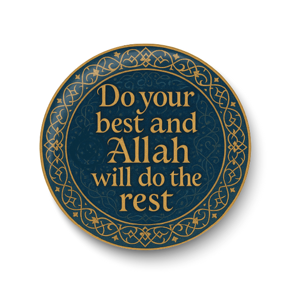 Do Your Best I Bismillah I Allah I Islamic I Muslim I Pin Badge