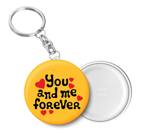 You and Me Forever I Romantic I Love I Valentines Day Series I Key Chain