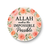 Allah makes the Possible I Bismillah I Islamic I Muslim I Pin Badge
