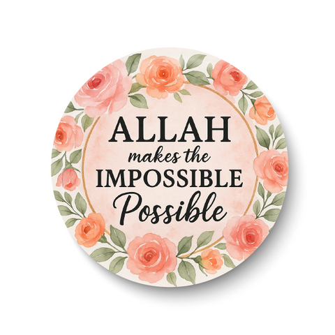 Allah makes the Possible I Bismillah I Islamic I Muslim I Pin Badge
