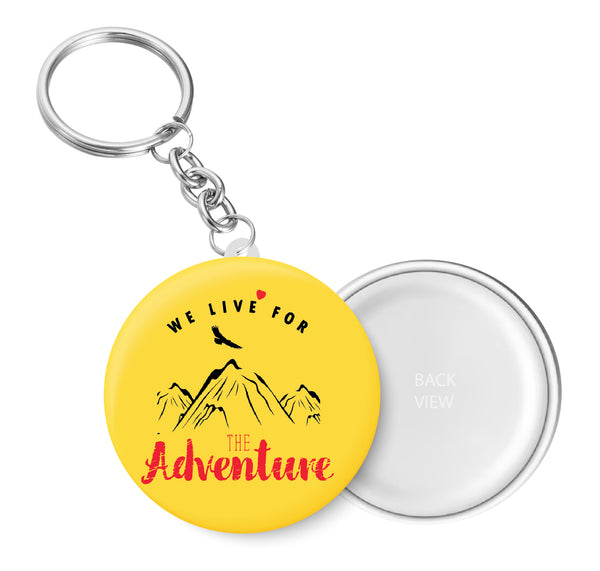 Love Adventure I We live for the Adventure I Souvenir l Travel I Key Chain