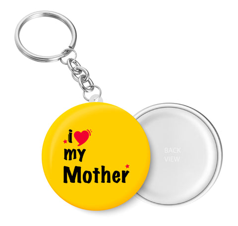 I Love My Mother I Key Chain
