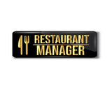 Restaurant Manager I Restaurant I Hotel I Rectangular Pin Badge