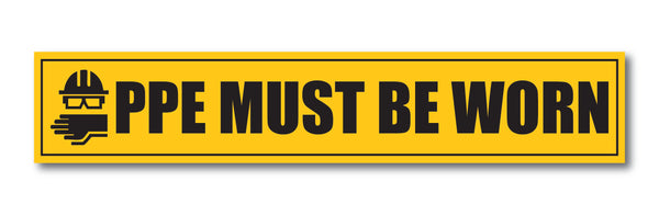 PPE Must be Worn I Company I Industrial I Safety Rules I Wall Sticker