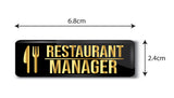 Restaurant Manager I Restaurant I Hotel I Rectangular Pin Badge