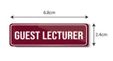 Guest Lecturer I School I College I University I Office Rectangular Pin Badge