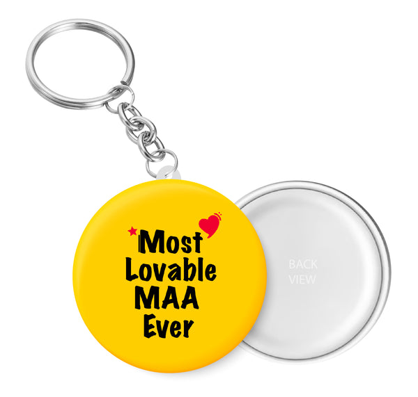 Most Lovable MAA Ever I Key Chain