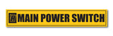 Main Power Switch I Office I Shop I School I College I Restaurant I Hospital I Company I Super Market I Cinema Theatre I Wall Sticker