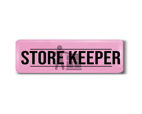 Store Keeper I Restaurant I Hotel I Rectangular Pin Badge