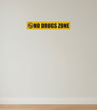 No Drugs Zone I Office I Shop I School I College I Restaurants I Hospital I Company I Super Market I Cinema Theatre I Wall Sticker