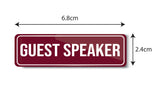 Guest Speaker I School I College I University I Office I Company I Rectangular Pin Badge