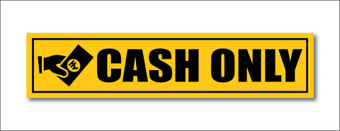 Cash Only I Office I Shop I School I College I Restaurants I Hospital I Company I Super Market I Cinema Theatre I Wall Sticker