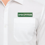 Spokesperson I School I College I University I Office I Company I Rectangular Pin Badge