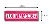 Floor Manager I Office I Shop I Rectangular Pin Badge