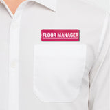Floor Manager I Office I Shop I Rectangular Pin Badge