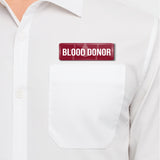 Blood Donor I Hospital I Rectangular Pin Badge