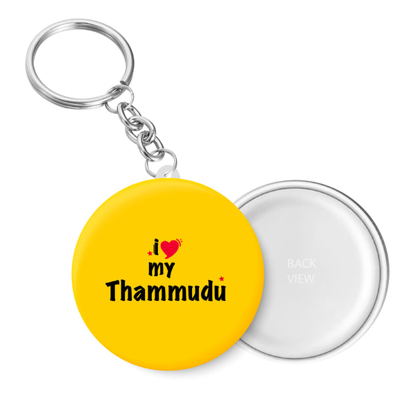 I Love My Thammudu Key Chain