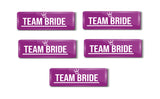 Team Bridge I Bride Squad I Wedding I Marriage I Rectangular Pin Badge Pack of 5 No's