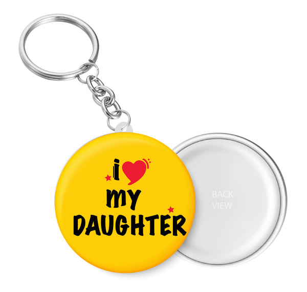 I Love my Daughter I Relationship I Key Chain