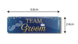 Team Groom I Wedding I Marriage I Rectangular Pin Badge Pack of 5 No's