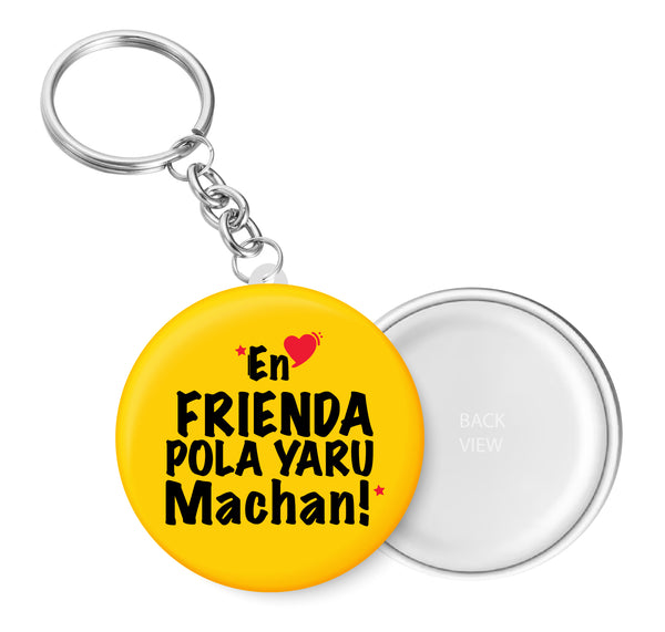 En Friend Pola Yaru Machan I Friendship I Key Chain