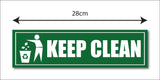 Keep Clean I Office I Shop I School I College I Restaurants I Hospital I Company I Super Market I Cinema Theatre I Wall Sticker