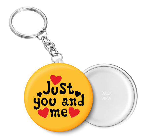 Just You and Me I Romantic I Love I Valentines Day Series I Key Chain