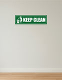 Keep Clean I Office I Shop I School I College I Restaurants I Hospital I Company I Super Market I Cinema Theatre I Wall Sticker