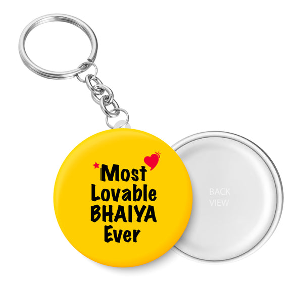 Most Lovable BHAIYA Ever I Raksha Bandhan Gifts Key Chain
