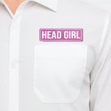 Head Girl I School I College I Rectangular Pin Badge
