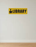 Library I School I College I University I Institution I Wall Sticker