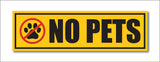 No Pets I Office I Shop I School I College I Restaurants I Hospital I Company I Super Market I Cinema Theatre I Wall Sticker