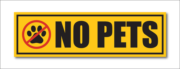 No Pets I Office I Shop I School I College I Restaurants I Hospital I Company I Super Market I Cinema Theatre I Wall Sticker