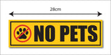 No Pets I Office I Shop I School I College I Restaurants I Hospital I Company I Super Market I Cinema Theatre I Wall Sticker