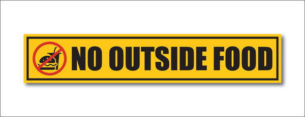 No Outside Food I Restaurants I Hotel I Cinema Theatre I Wall Sticker