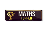 Maths Topper I School I College I University I Rectangular Pin Badge