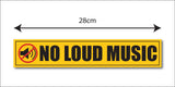 No Loud Music I Office I Shop I School I College I Restaurants I Hospital I Company I Super Market I Wall Sticker