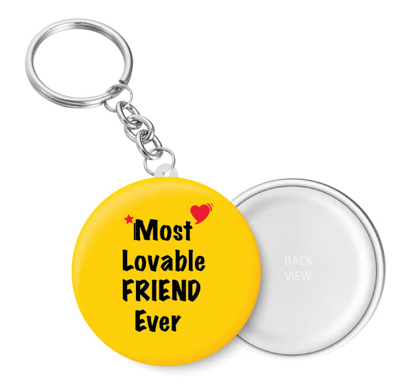 Most Lovable Friend Ever I Friendship I Key Chain