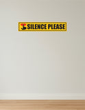 Silence Please I Office I Shop I School I College I Restaurants I Hospital I Company I Wall Sticker